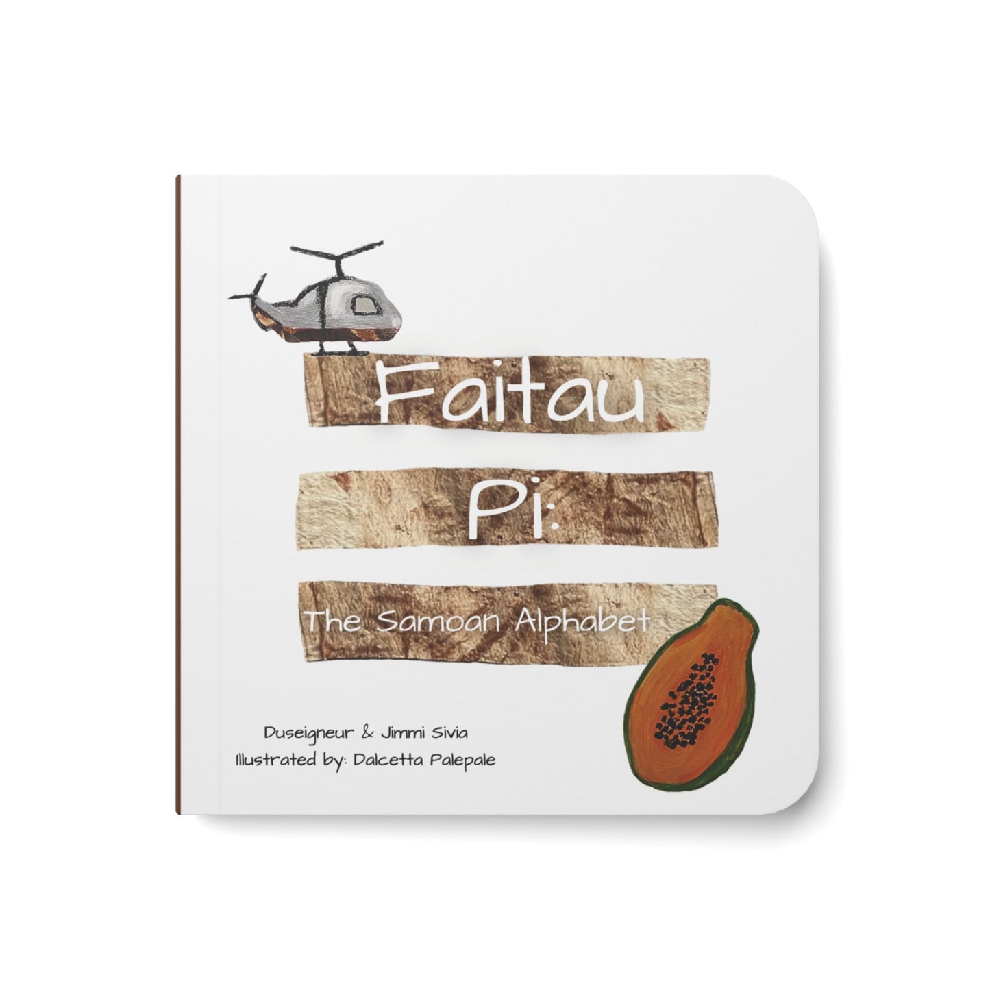 Faitau Pi: The Samoan Alphabet (Print on Demand)