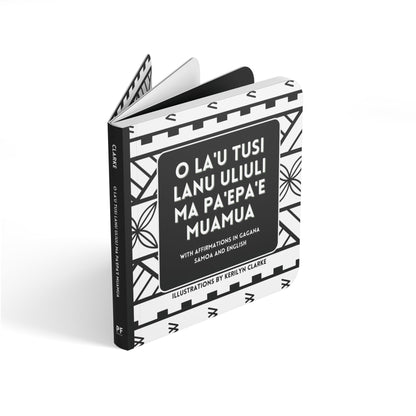O La'u Tusi Lanu Uliuli Ma Pa'epa'e Muamua (My First Black and White Book) (Print on Demand)