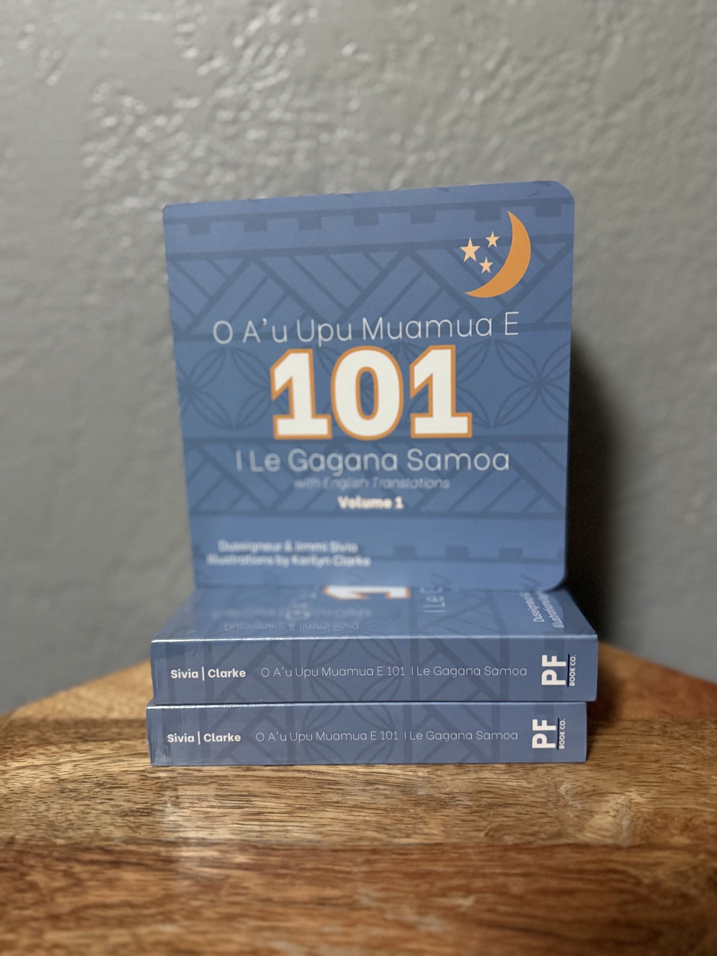 O A’u Upu Muamua E 101 I Le Gagana Samoa Volume 1 (My First 101 Samoan Words)